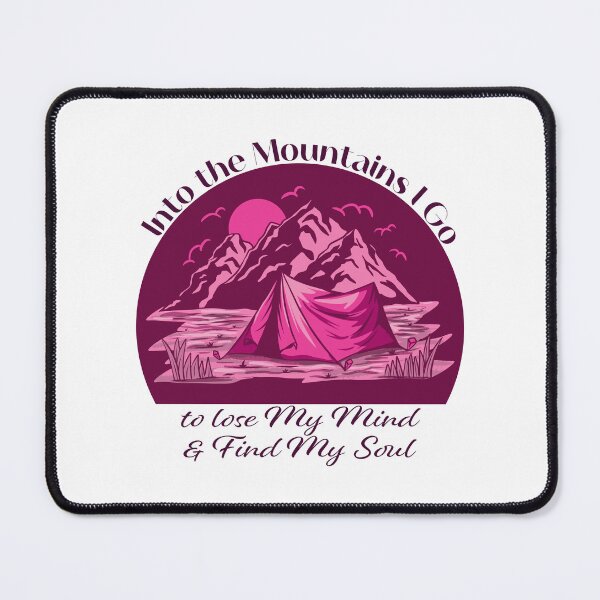 Item preview, Into The Mountains I go to lose my mind & find my soul - Pink designed and sold by Unaiza Khalid.