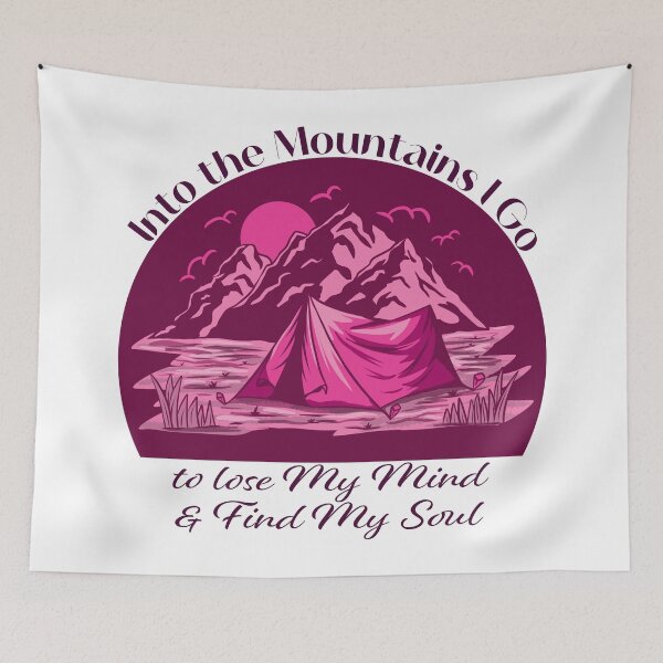 Item preview, Into The Mountains I go to lose my mind & find my soul - Pink designed and sold by Unaiza Khalid.