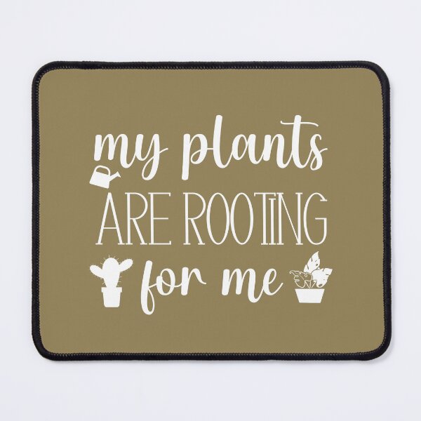 Item preview, My Plants Are Rooting For Me, Funny Gardening Gift designed and sold by ZANKELLO.