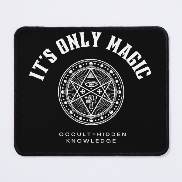 Item preview, It's only magic- occult designed and sold by Disturbed-Mind.