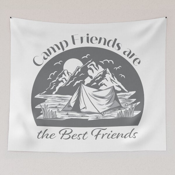 Item preview, Camp Friends are the Best Friends - Gray Mountains designed and sold by Unaiza Khalid.
