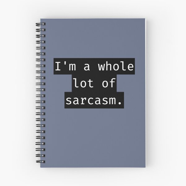 Item preview, I'm A Whole Lot Of Sarcasm - Brutal Quotes designed and sold by Lit_Creation ⭐️⭐️⭐️⭐️⭐️.