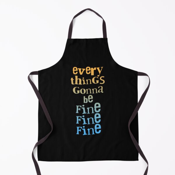 Item preview, Everythings gonna be fine fine fine Classic  designed and sold by ishaklav3.