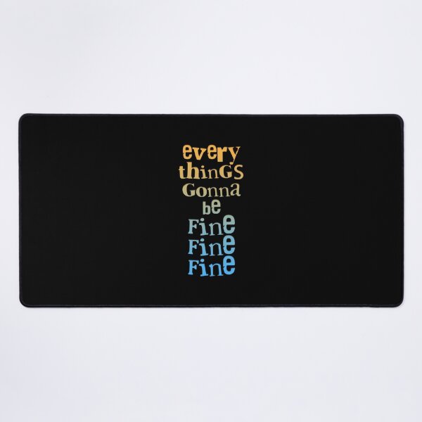 Item preview, Everythings gonna be fine fine fine Classic designed and sold by ishaklav3.