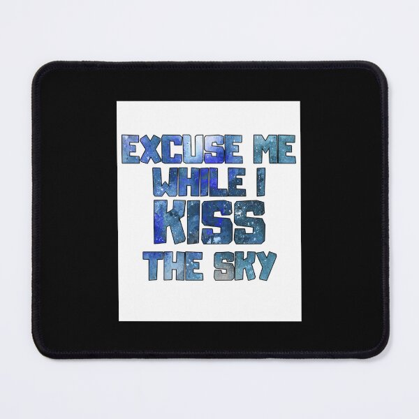 Item preview, Excuse me while i kiss the sky Poster designed and sold by ishaklav3.