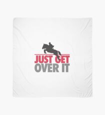 Just get over it - riding Tuch