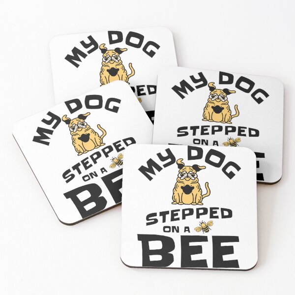 Item preview, My dog stepped on a bee designed and sold by Mirksaz-designs.