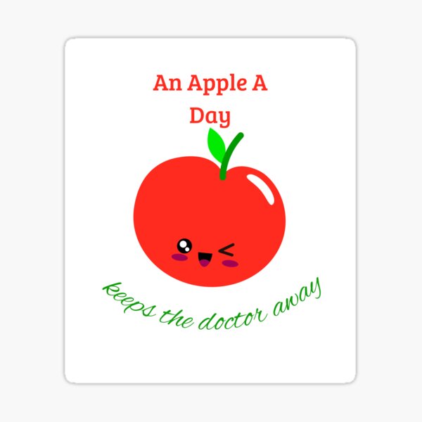 An apple A Day keeps the doctor away Sticker