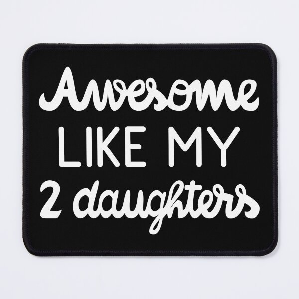 Item preview, Cool Parent - Awesome Like My Two Daughters I designed and sold by Lemon Pepper.