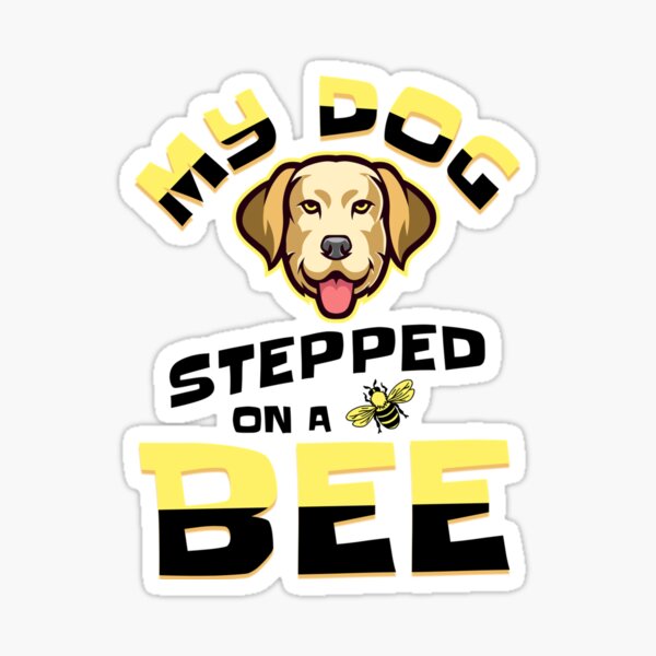 My Dog Stepped on a Bee Funny Amber Heard Parody Sticker 