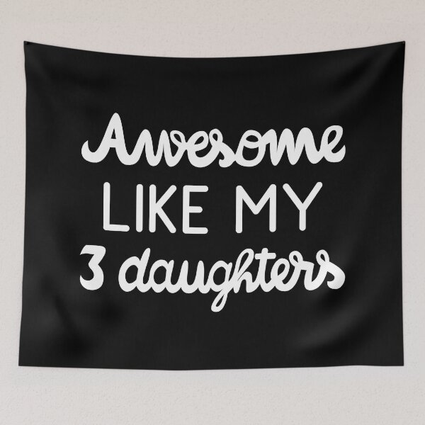 Item preview, Cool Parent - Awesome Like My Three Daughters I designed and sold by Lemon Pepper.
