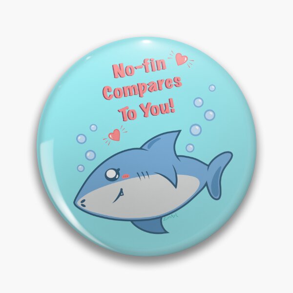 Item preview, Sharky says No-fin Compares To You!  designed and sold by ZuriAmbessa.