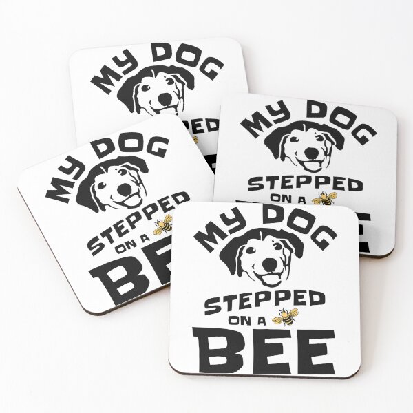 Item preview, My dog stepped on a bee designed and sold by Mirksaz-designs.