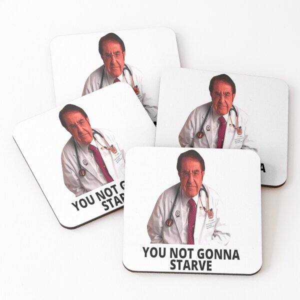 Item preview, Dr Nowzaradan You Not Gonna Starve designed and sold by Marina-Cool.