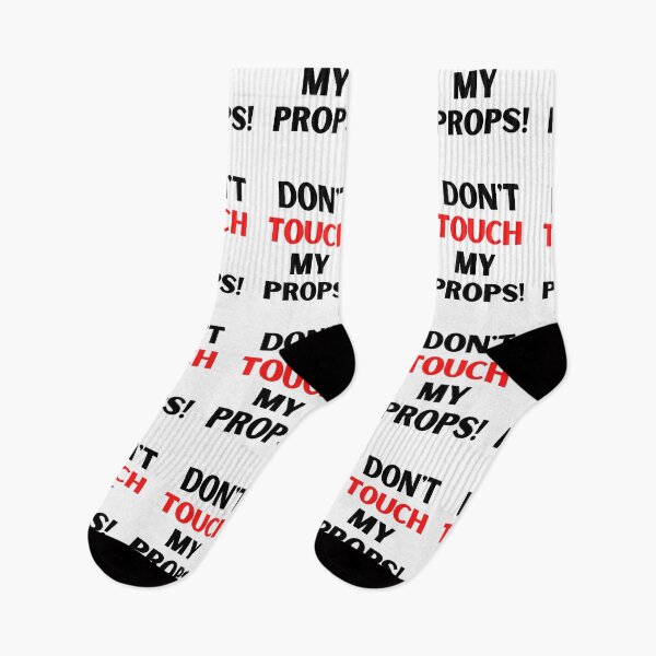 Item preview, Dont touch my props! - backstage, crew, stage, performer designed and sold by moztheatre.