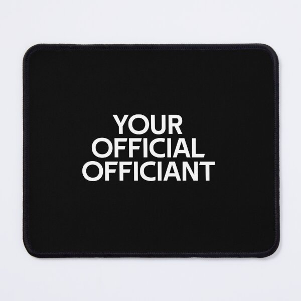 Item preview, Your Official Officiant designed and sold by rachidhaz.