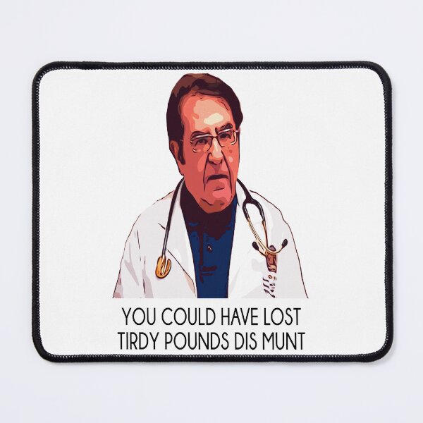 Item preview, Dr Now My 600lb Life Tirdy Pound Dis Munt designed and sold by Marina-Cool.
