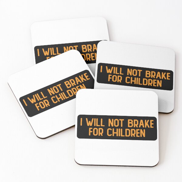 Item preview, I Will Not Brake For Children Funny Biker designed and sold by Sour Soul.