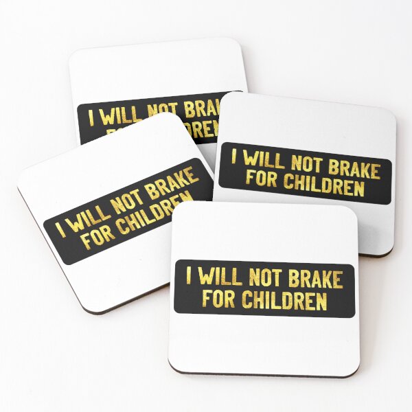 Item preview, I Will Not Brake For Children Cool Biker designed and sold by Sour Soul.