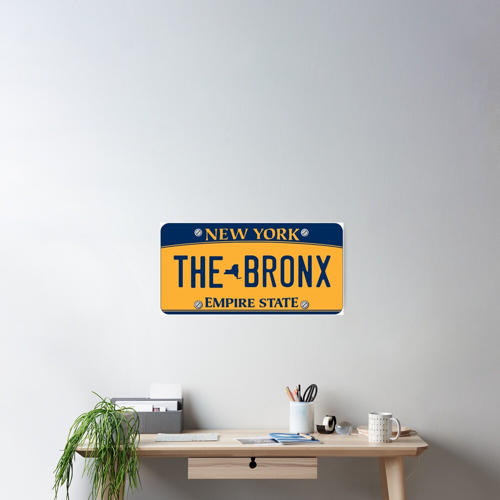 "'The Bronx' New York License Plate" Poster by 1MNL1 Redbubble
