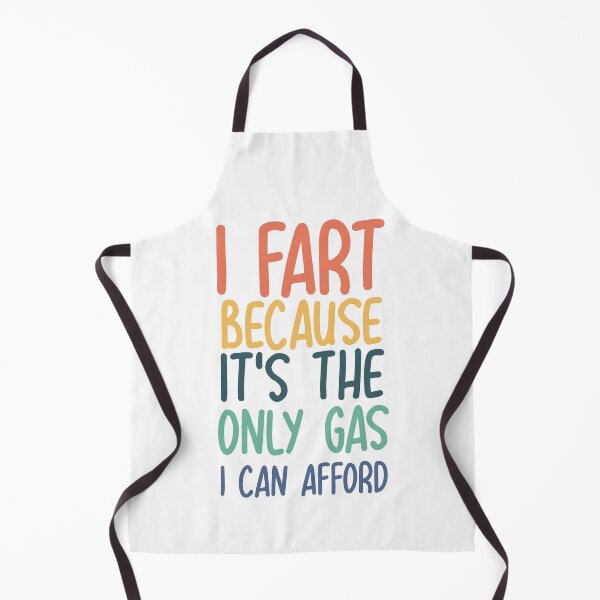 Item preview, i fart because it's the only gas i can afford, Funny Gas Prices Saying designed and sold by ZANKELLO.