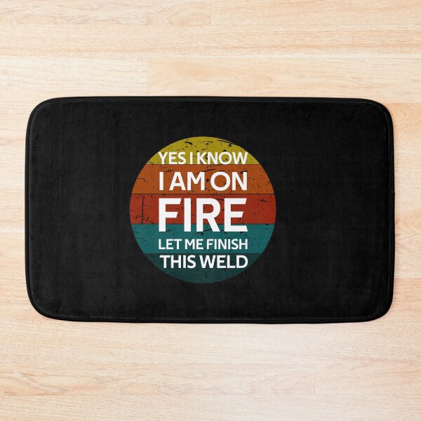 Item preview, i know i'm on fire let me finish this weld Funny Vintage Retro Gifts designed and sold by rachidhaz.