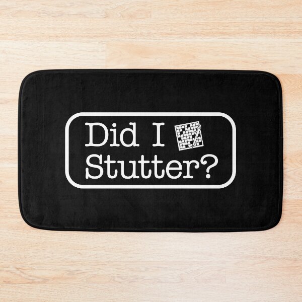 Item preview, Did I Stutter? designed and sold by OddPop.