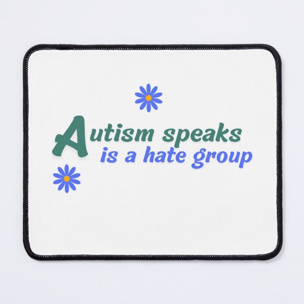 Item preview, autism speaks is a hate group designed and sold by goblinbabe.