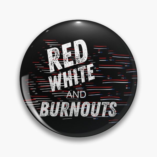 Item preview, Red White and Burnouts American USA Red White Blue Patriot Burnout Racing Drag Racing Street Racing Racecar Driver designed and sold by CarantinedChaos.