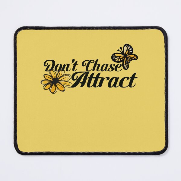 Item preview, Don't chase attract designed and sold by FrictionMaxxing.