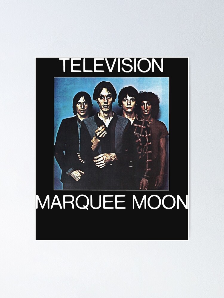 Television marquee moon Poster for Sale by BrianLevno6