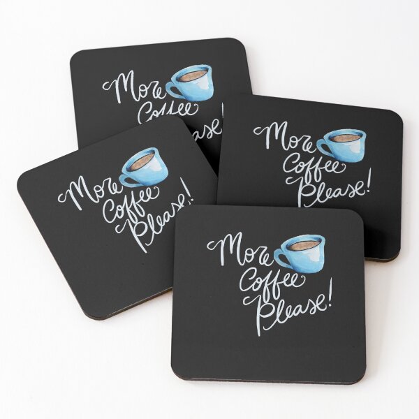 Item preview, More Coffee Please designed and sold by FrictionMaxxing.