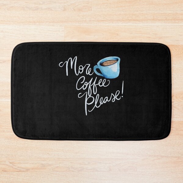 Item preview, More Coffee Please designed and sold by FrictionMaxxing.