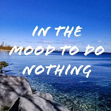 Artwork thumbnail, Lets Do Nothing by RaeDeeDesign