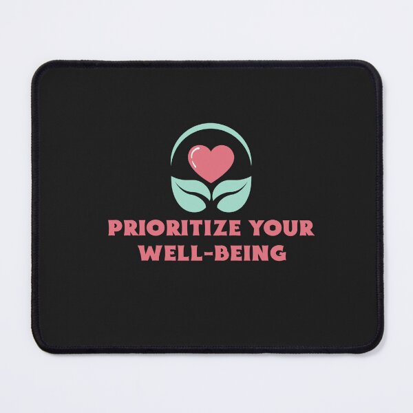 Item preview, Prioritize Your Well-Being designed and sold by Salimah Haji.