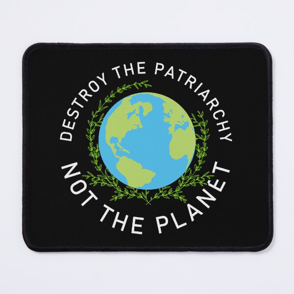 Item preview, Destroy The Patriarchy, Not The Planet designed and sold by proearth2022.