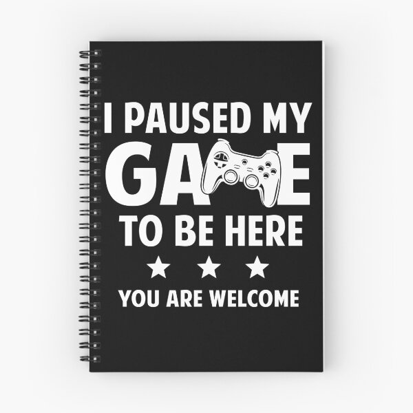 Item preview, I Paused My Game To Be Here designed and sold by SunsetGloww.