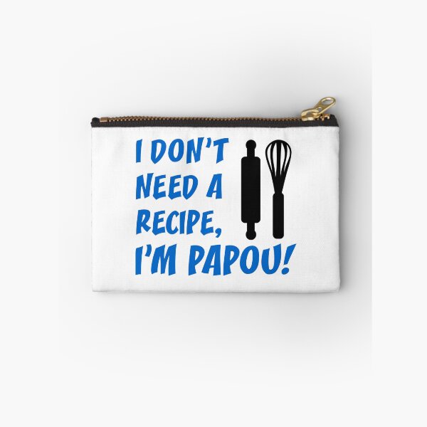 Item preview, Don't Need Recipe Papou Greek Grandfather designed and sold by jaycartoonist.