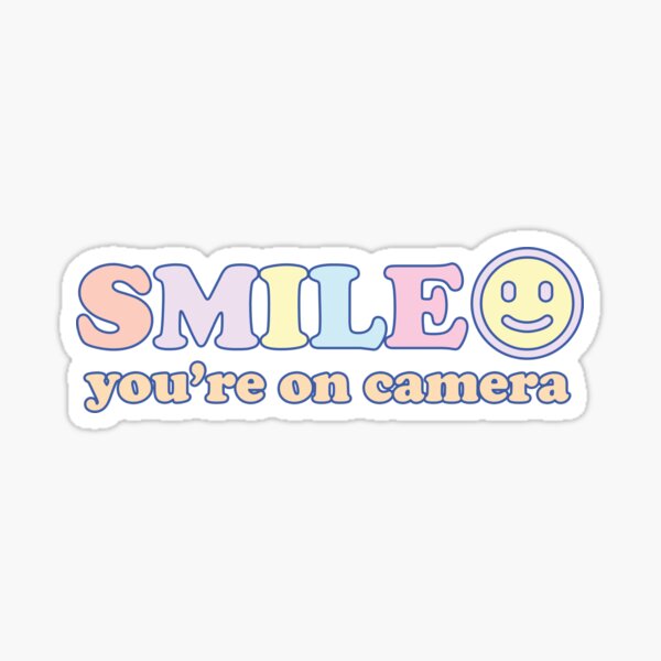 Smile you're on camera Sticker