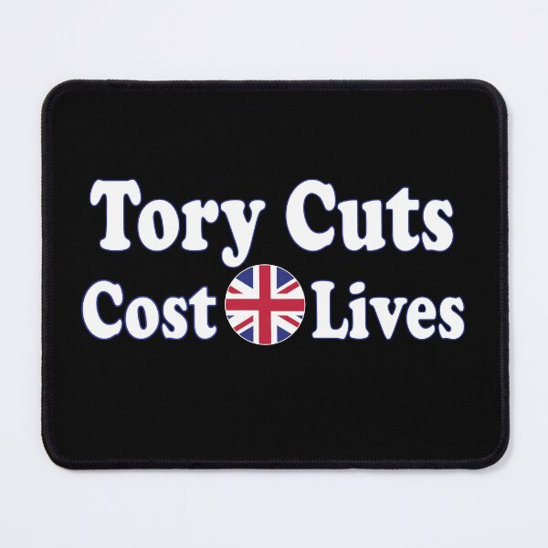 Item preview, Tory Cuts Cost British Lives designed and sold by BuxomBabe21.
