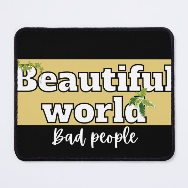 Item preview, Beautiful world funny designed and sold by Xodin.