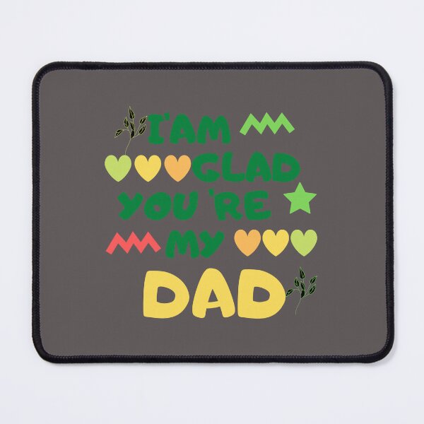 Item preview, I'am Glad You're My Dad - Best father's day gift designed and sold by RecMarket.
