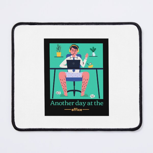 Item preview, Another Day At the Office (Home Edition) designed and sold by thesalleyhouse.