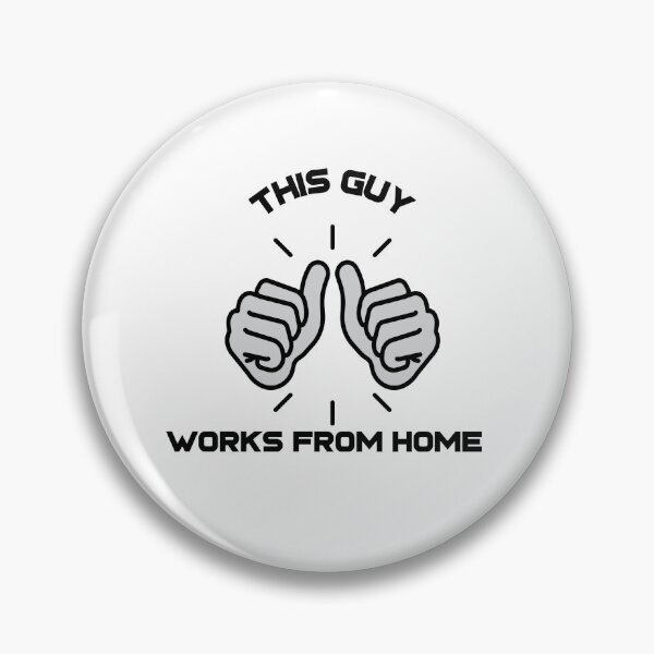 Item preview, This Guy Works From Home designed and sold by thesalleyhouse.