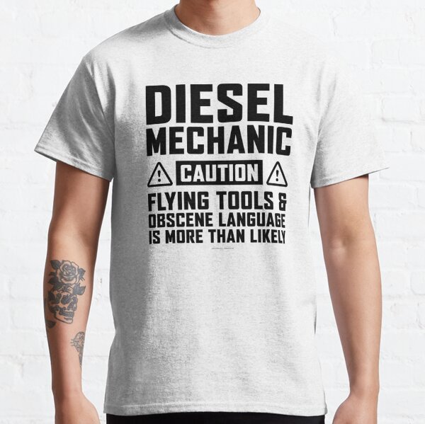 Funny Diesel Mechanic T-Shirts | Redbubble