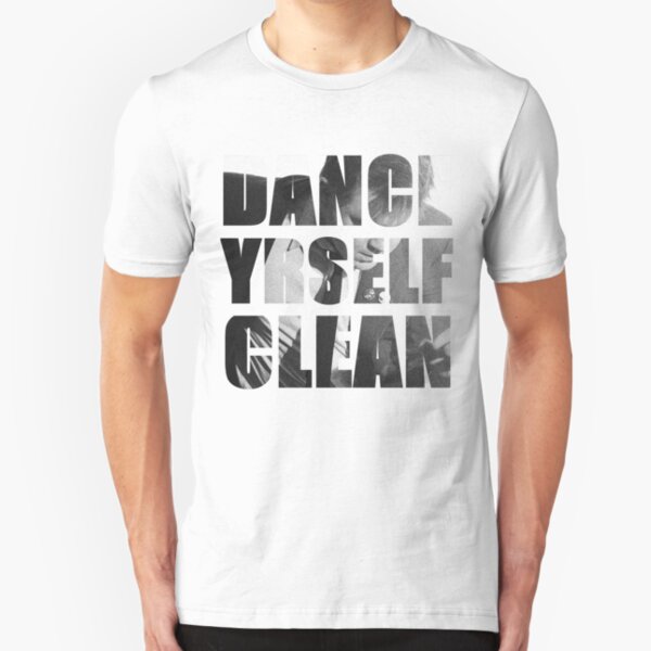Dance Yrself Clean Slim Fit T-Shirt
