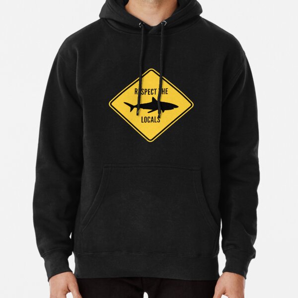 Respect The Locals Pullover Hoodie