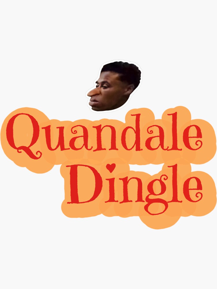 "Quandale Dingle " Sticker for Sale by SusanneJamesz Redbubble