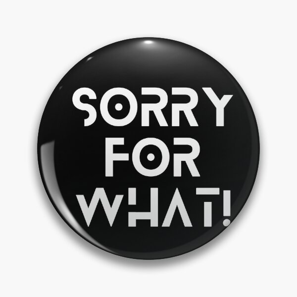 Item preview, Sorry for what-non apology simple quotes  designed and sold by Yugster24.