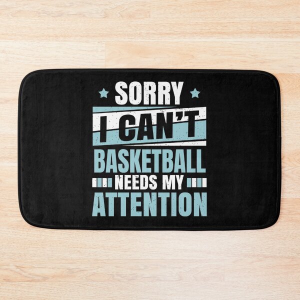 Item preview, Basketball Needs Attention Cool Funny Best Baseketball Player Teams Club Statement Quotes S designed and sold by kerritoniap2g.